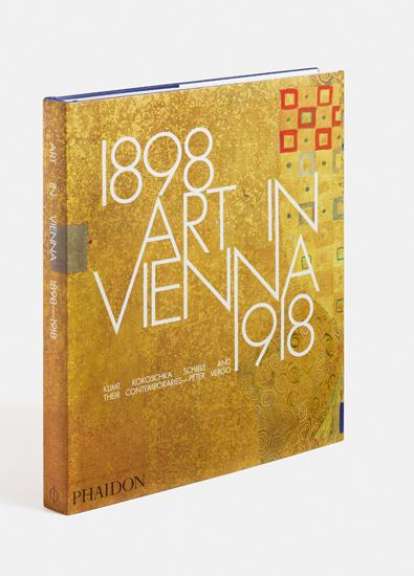 London Art Studies 2018 Phaidon 1898 Art in Vienna 1918