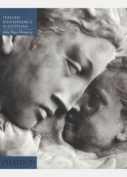 London Art Studies Phaidon Italian Renaissance Sculpture